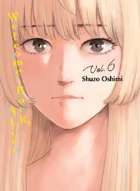 Welcome Back Alice, 6 by Shuzo Oshimi