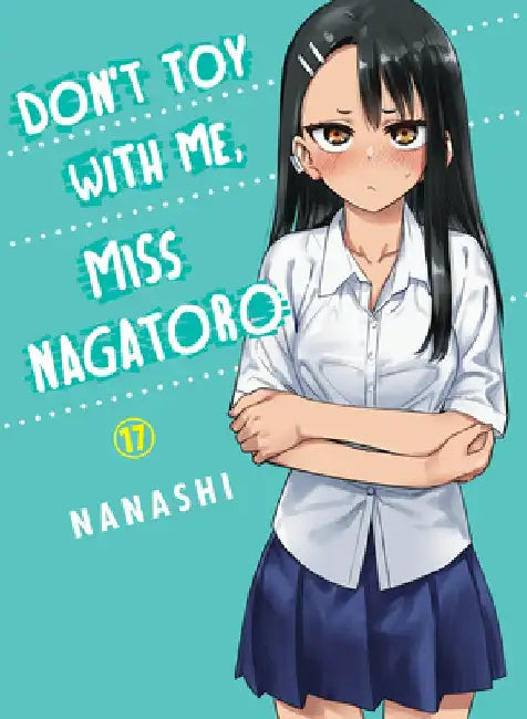 Don't Toy with Me, Miss Nagatoro 17 by Nanashi