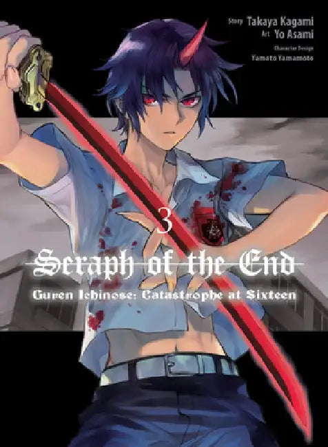 Seraph of the End: Guren Ichinose: Catastrophe at Sixteen (Manga) 3 by Yo Asami