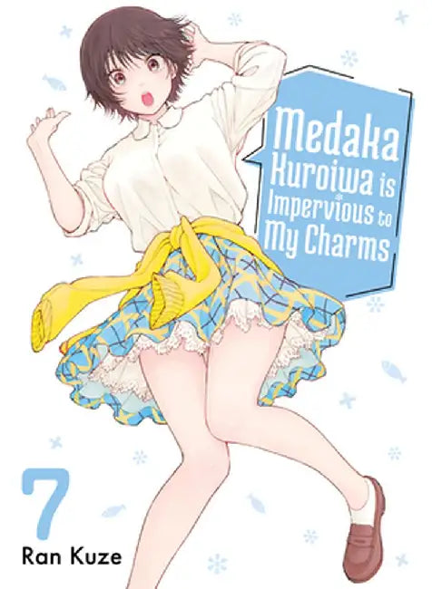 Medaka Kuroiwa Is Impervious to My Charms 7 by Ran Kuze