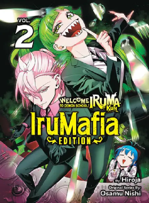 Welcome to Demon School! Iruma-Kun: Irumafia Edition 2 by Osamu Nishi
