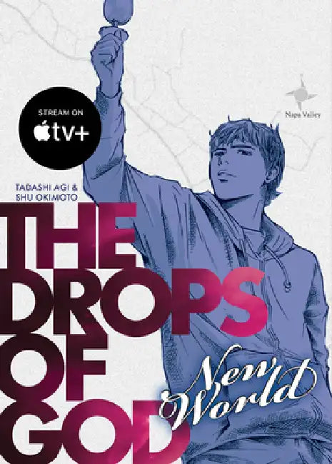 The Drops of God: New World by Tadashi Agi, Shu Okimoto