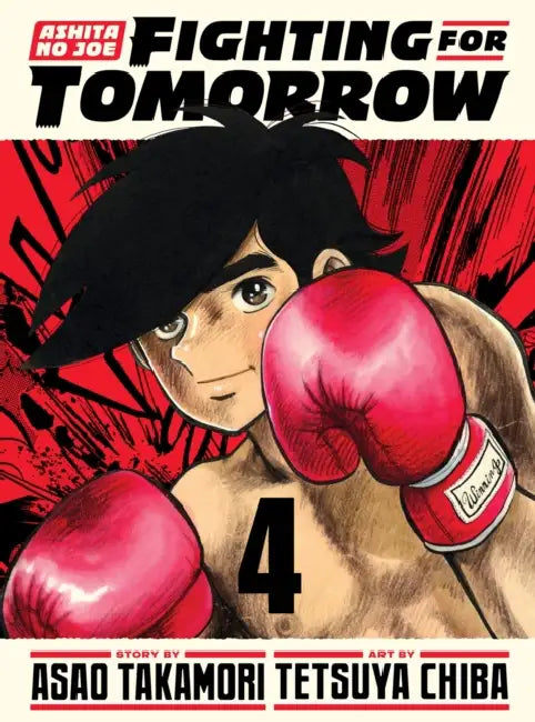 Ashita No Joe: Fighting for Tomorrow 4 by Tetsuya Chiba, Asao Takamori