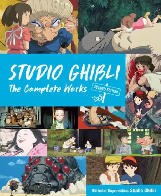 Studio Ghibli: The Complete Works: Second Edition by Studio Ghibli