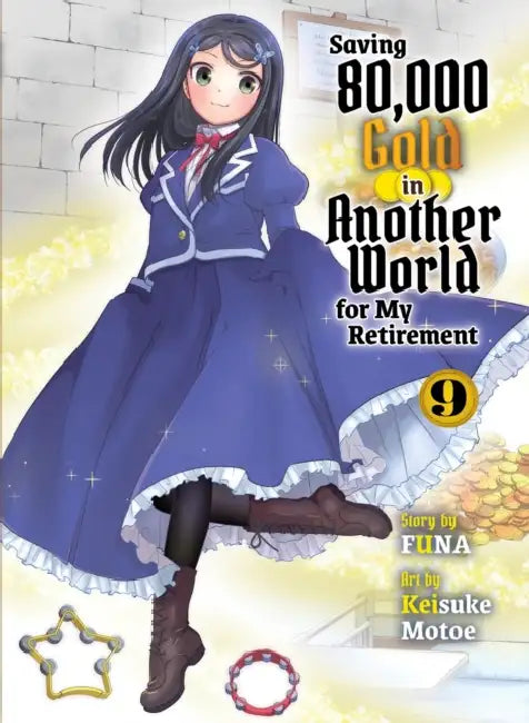 Saving 80,000 Gold in Another World for My Retirement 9 (Light Novel) by Funa
