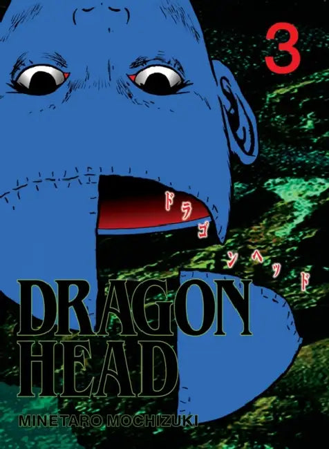 Dragon Head 3 by Minetaro Mochizuki