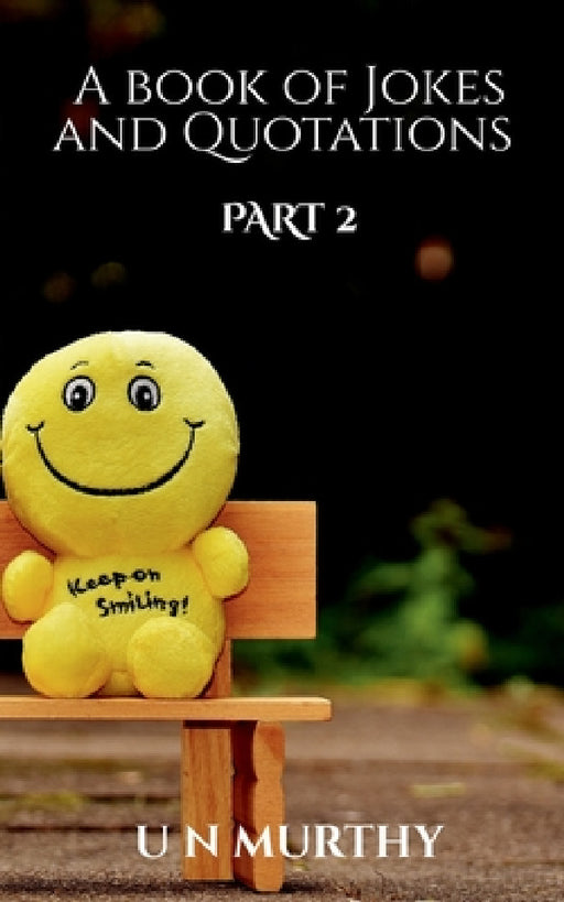 A book of Jokes and Quotations Part 2 by U. N