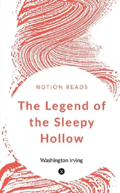 The Legend of Sleepy Hollow by Washington Irving