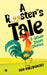 A Rooster's Tale & Other Short Stories by Ivan Phillipowsky