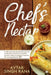 Chef's Nectar: A chef who loses his job start up with restaurant to reclaim his creative promise, while piecing back together his estranged family. by Avtar Singh Rana