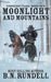 Moonlight and Mountains by B. N. Rundell