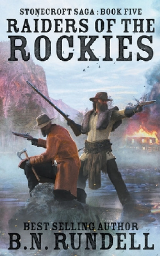Raiders of the Rockies by B. N. Rundell