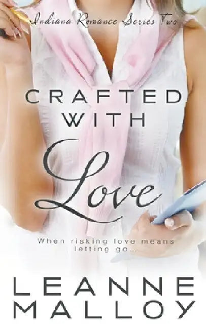 Crafted With Love by Leanne Malloy
