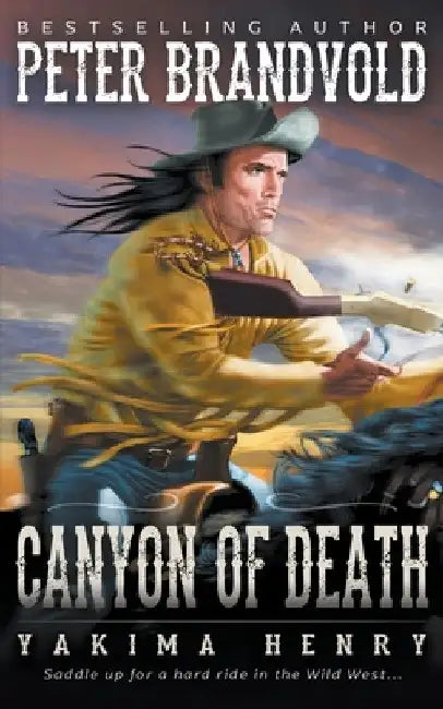Canyon of Death: A Western Fiction Classic by Peter Brandvold