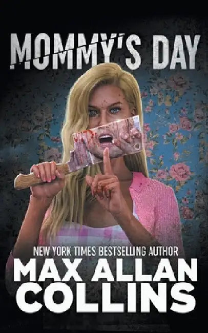 Mommy's Day by Max Allan Collins