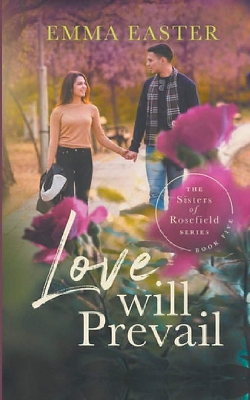 Love Will Prevail by Emma Easter