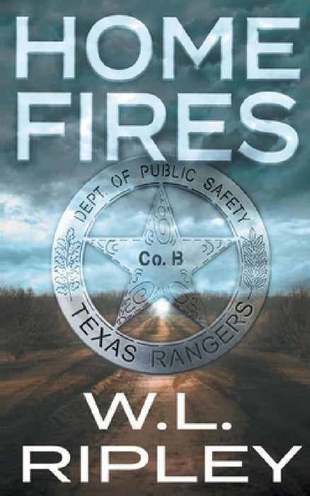 Home Fires: A Jake Morgan Thriller by W. L. Ripley