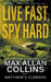 Live Fast, Spy Hard by Max Allan Collins