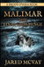 Malimar-The Final Challenge: a Brody o'Shea Book: Book 3 by Jared McVay