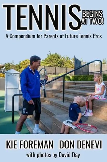 Tennis Begins at Two by Don DeNevi