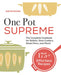 One Pot Supreme: The Complete Cookbook for Skillets, Slow Cookers, Sheet Pans, and More! by Gwyn Novak