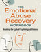 The Emotional Abuse Recovery Workbook: Breaking the Cycle of Psychological Violence by Theresa, Lmft Comito