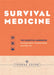 Practical Survival Medicine: A Handbook for Emergency Preparedness and First Aid by Thomas Coyne