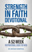 Strength in Faith Devotional: A 52-Week Inspirational Book for Men by Brandan Robertson