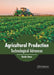 Agricultural Production: Technological Advances by Dustin Knox