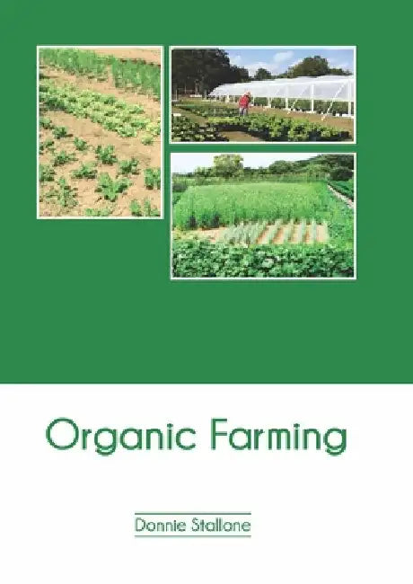 Organic Farming by Donnie Stallone