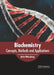 Biochemistry: Concepts, Methods and Applications by Artie Weissberg