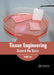 Tissue Engineering: Beyond the Basics by Heidi Lee