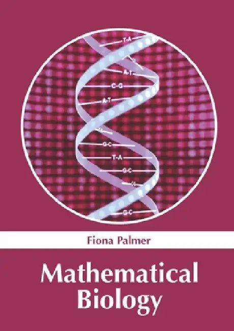 Mathematical Biology by Fiona Palmer