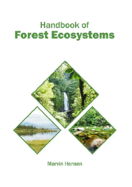 Handbook of Forest Ecosystems by Marvin Hensen