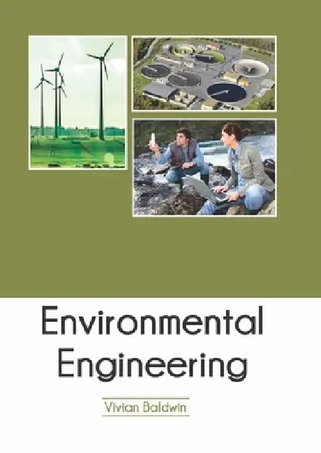 Environmental Engineering by Vivian Baldwin