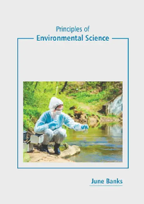 Principles of Environmental Science by June Banks