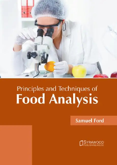 Principles and Techniques of Food Analysis by Samuel Ford