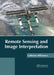 Remote Sensing and Image Interpretation by Catherine Williamson