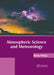 Atmospheric Science and Meteorology by Reina Phillips
