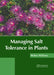 Managing Salt Tolerance in Plants by Walker Williams