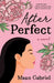 After Perfect by Maan Gabriel