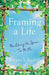 Framing a Life: Building the Space to Be Me by Roberta S. Kuriloff
