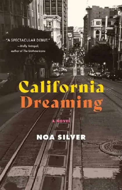 California Dreaming by Noa Silver