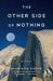 The Other Side of Nothing by Anastasia Zadeik