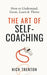 The Art of Self-Coaching: How to Understand, Grow, Learn, & Thrive by Nick Trenton