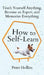 How to Self-Learn: Teach Yourself Anything, Become an Expert, and Memorize Everything by Peter Hollins