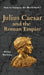 Julius Caesar and the Roman Empire (How to Conquer the World Book 1) by Peter Hollins