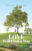 Love Will Find a Way by Julie Bentz