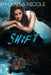 Shift by Mikaela Nicole