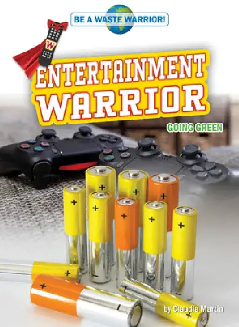 Entertainment Warrior: Going Green by Claudia Martin